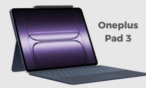 Oneplus Pad 3 Launched with 12140 mAh Battery & Snapdragon 8 Elite (3 nm) Chipset